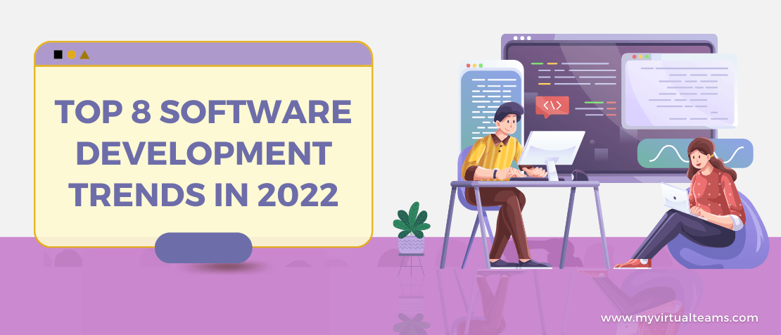 Top 8 Software Development Trends in 2022
