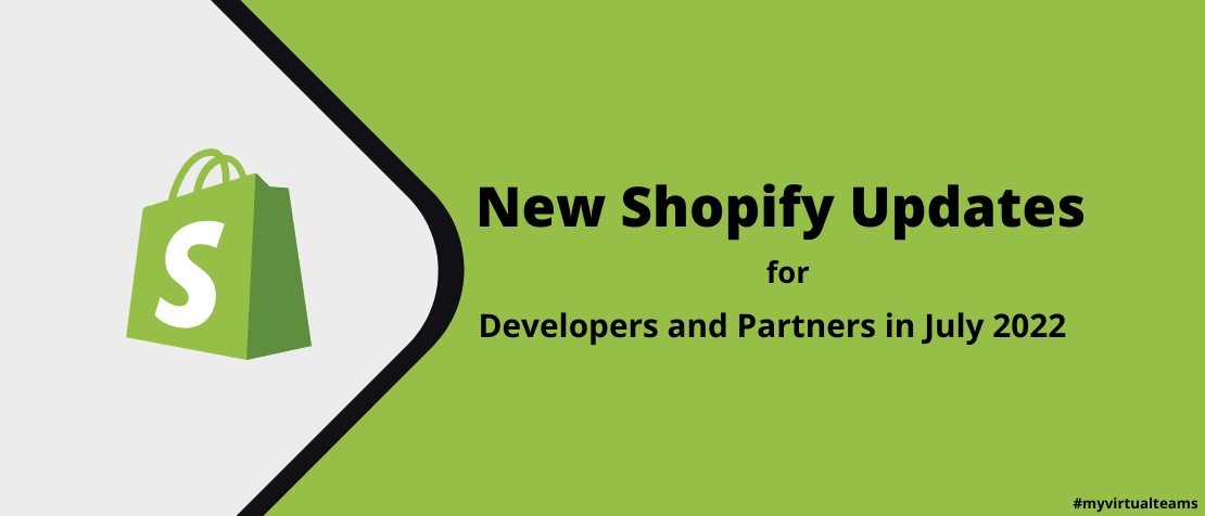 New shopify updates for developers and partners in july 2022