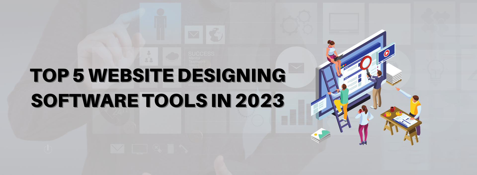 Top 5 Website Designing Software Tools in 2023