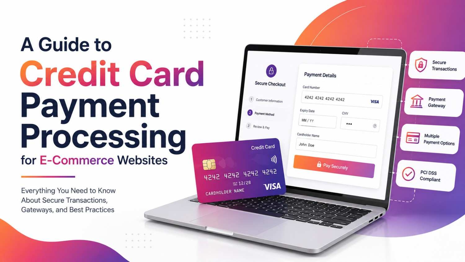 A Guide to Credit Card Payment Processing for E-Commerce Websites