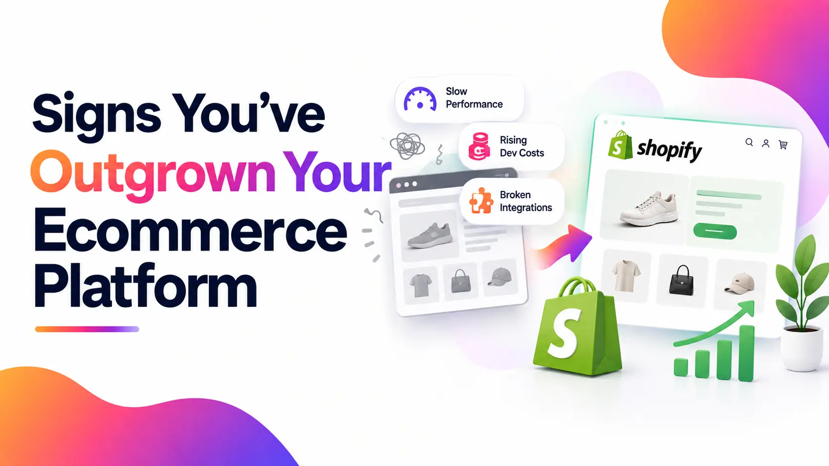 Signs You’ve Outgrown Your Ecommerce Platform